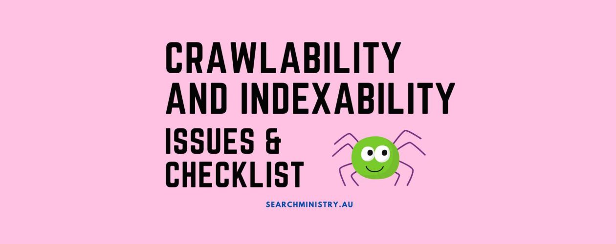 Crawlability and Indexability Issues and Checklist